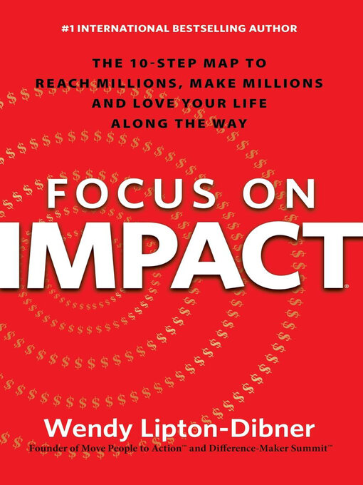 Title details for Focus on Impact by Wendy Lipton-Dibner - Available